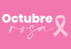 Octubre Rosa: Mes de la lucha contra el cáncer de mama