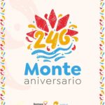 Monte celebrará su 246° aniversario