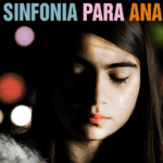 Cine debate por la memoria: proyectarán la película «Sinfonía para Ana»