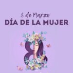 El Día Internacional de la Mujer se conmemora cada 8 de marzo para reafirmar derechos y reflexionar sobre la igualdad