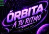 El 27 de junio llega «Órbita a tu ritmo» a la ciudad