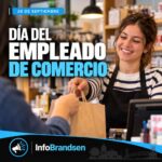 Día del Empleado de Comercio: un reconocimiento a quienes forman parte de la actividad comercial Flyer de InfoBrandsen por el Día del Empleado de Comercio: una empleada entrega una bolsa a un cliente en un comercio