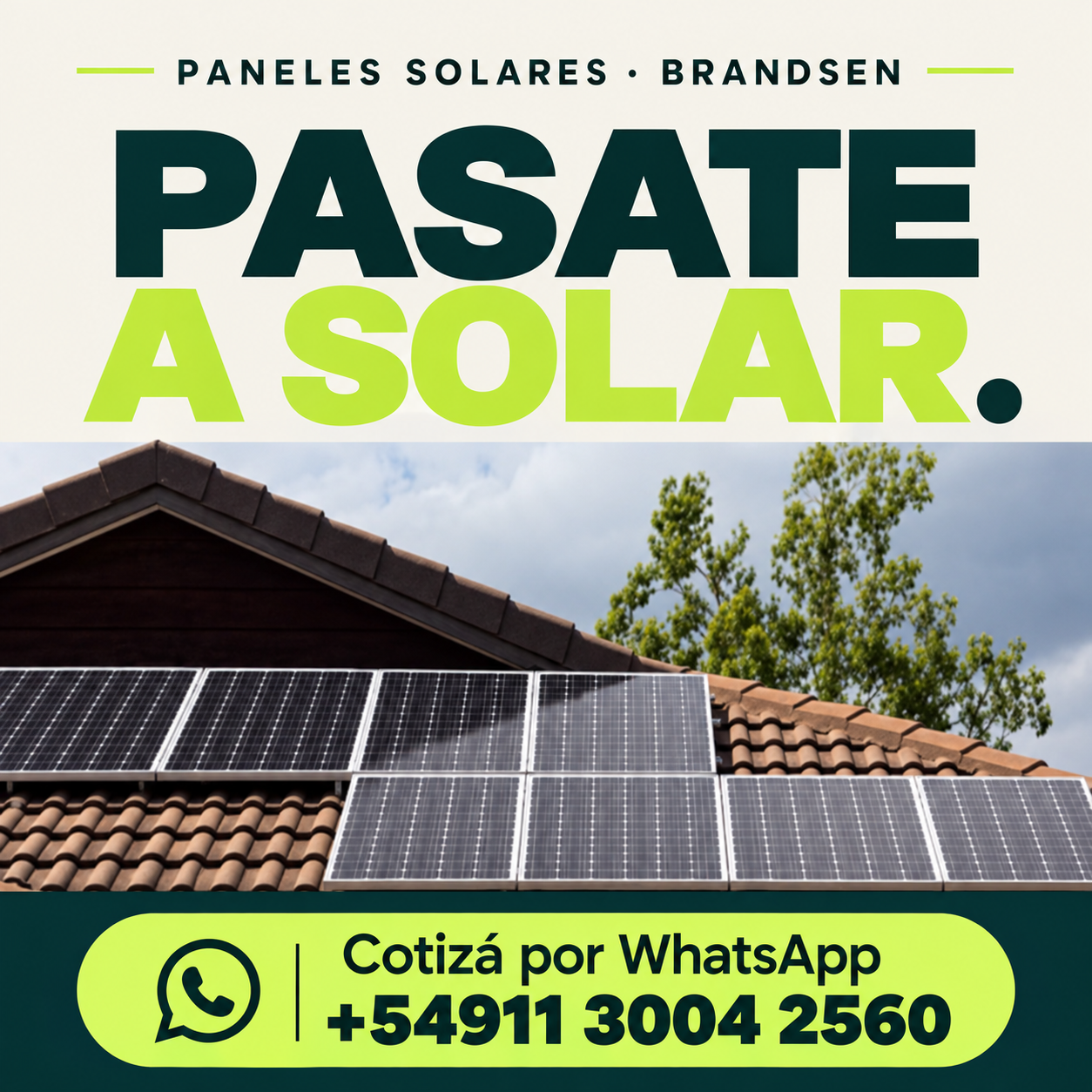 Paneles Solares Brandsen. Pasate a solar. Cotizá por WhatsApp al +54911 3004 2560.