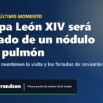 El papa León XIV será operado de un nódulo en el pulmón: qué pasa con su visita y los feriados de noviembre El papa León XIV será operado de un nódulo en el pulmón